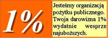 1 % - Jesteśmy Organizacją Pożytku Publicznego